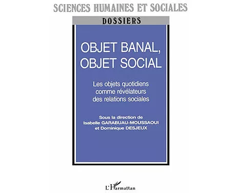 Objet Banal, Objet Social