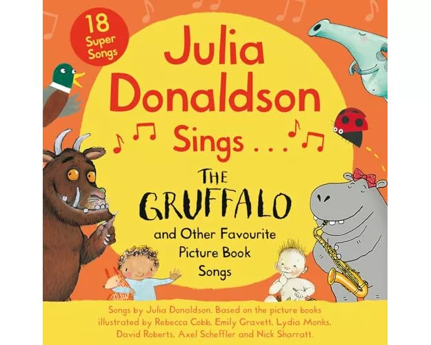 Julia Donaldson Sings The Gruffalo and Other Favourite Picture Book Songs