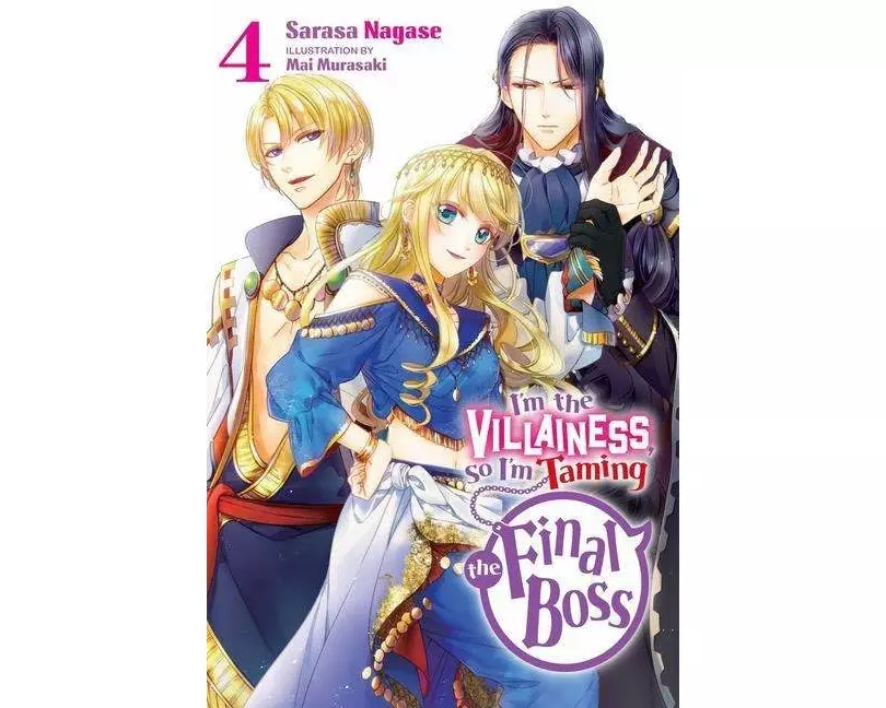 I'm the Villainess, So I'm Taming the Final Boss, Vol. 4 (light novel)