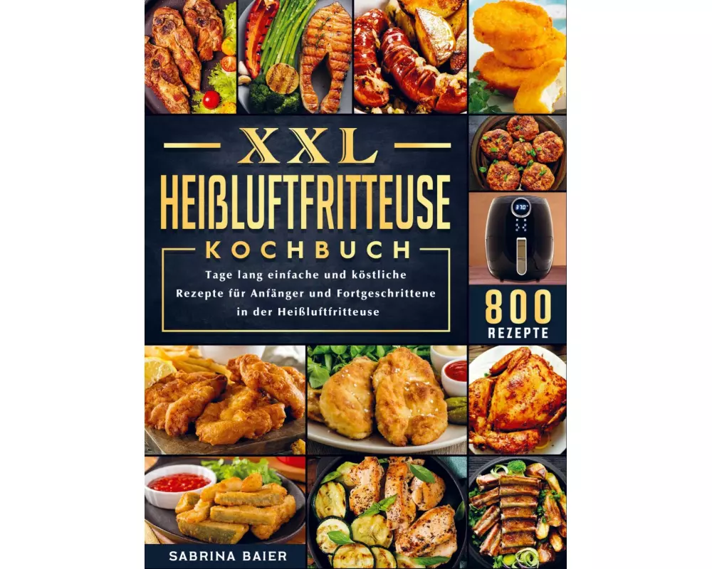 XXL Heißluftfritteuse Kochbuch