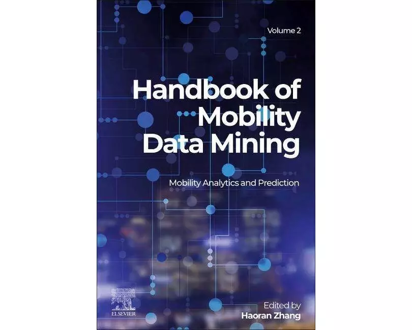 Handbook of Mobility Data Mining, Volume 2