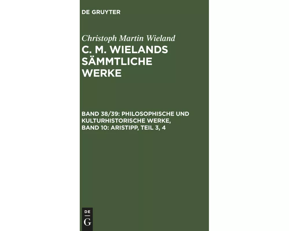 Philosophische und kulturhistorische Werke, Band 10: Aristipp, Teil 3, 4