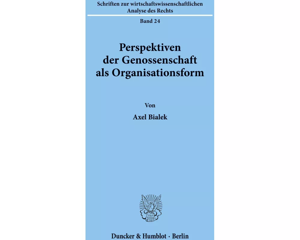 Perspektiven der Genossenschaft als Organisationsform