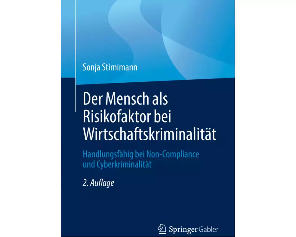 Der Mensch als Risikofaktor bei Wirtschaftskriminalität