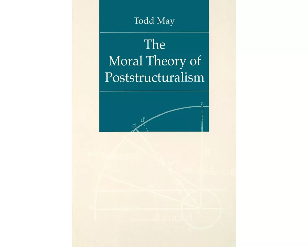 The Moral Theory of Poststructuralism
