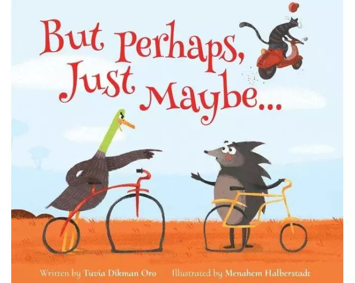 But Perhaps, Just Maybe