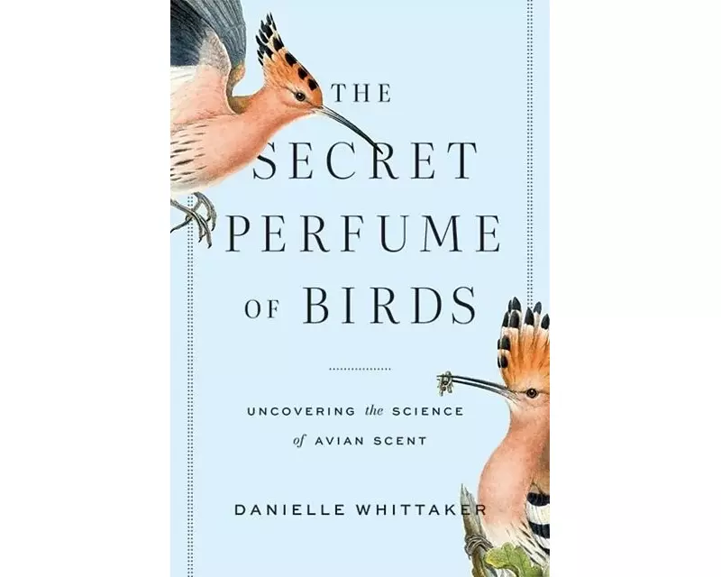The Secret Perfume of Birds