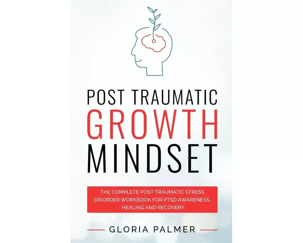 Post Traumatic Growth Mindset
