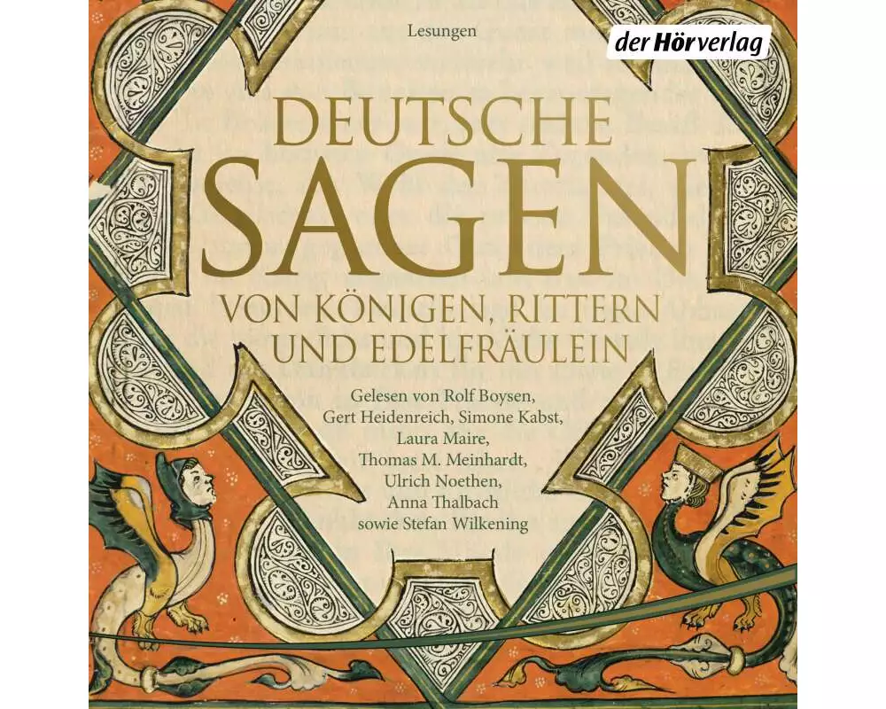 Deutsche Sagen von Königen, Rittern und Edelfräulein