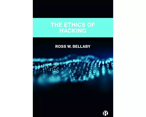 The Ethics of Hacking