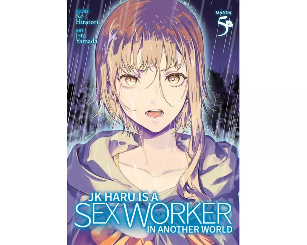JK Haru is a Sex Worker in Another World (Manga) Vol. 5