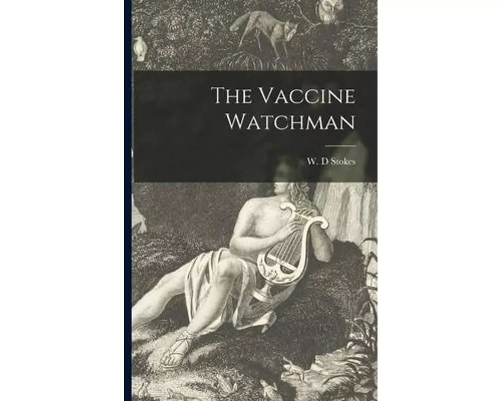 The Vaccine Watchman