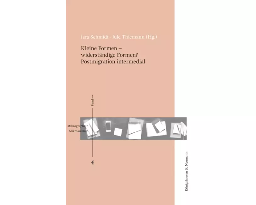 Kleine Formen - widerständige Formen? Postmigration intermedial