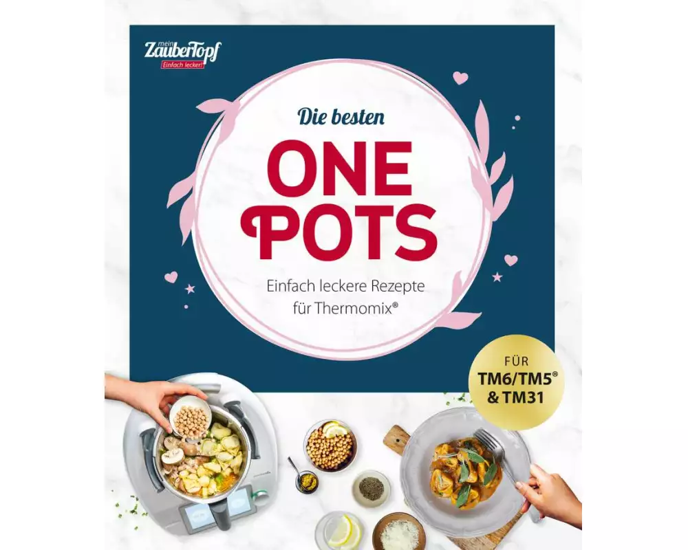 mein ZauberTopf Einfach lecker! Die besten One Pots