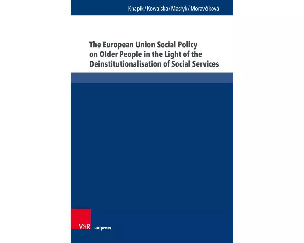The European Union Social Policy on Older People in the Light of the Deinstitutionalisation of Social Services