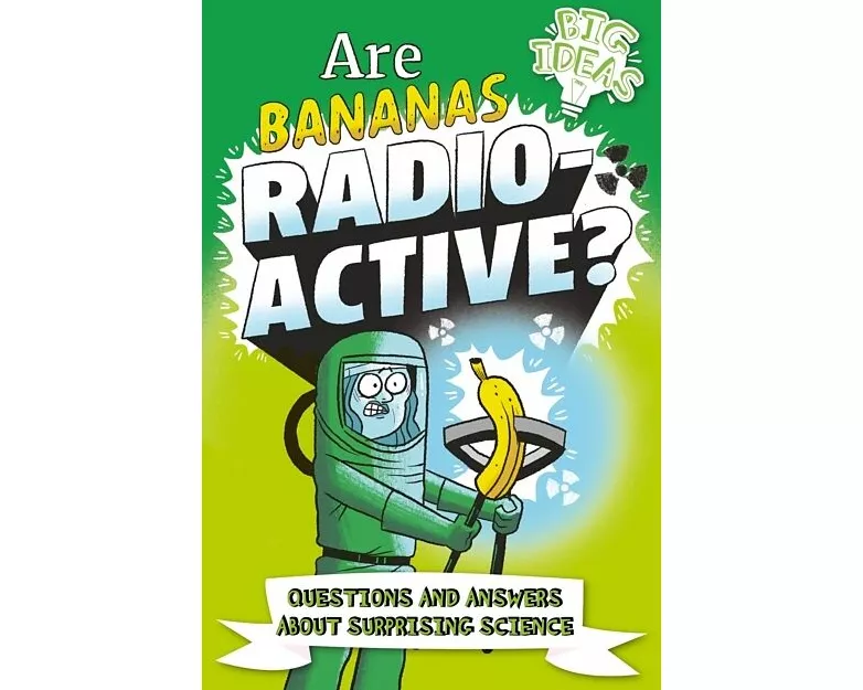 Are Bananas Radioactive?