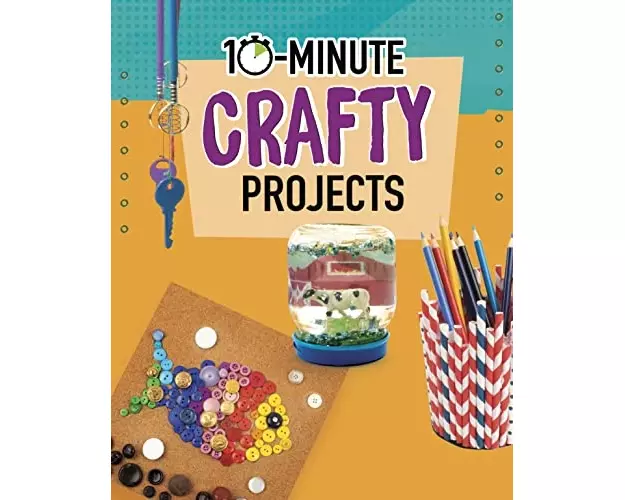 10-Minute Crafty Projects