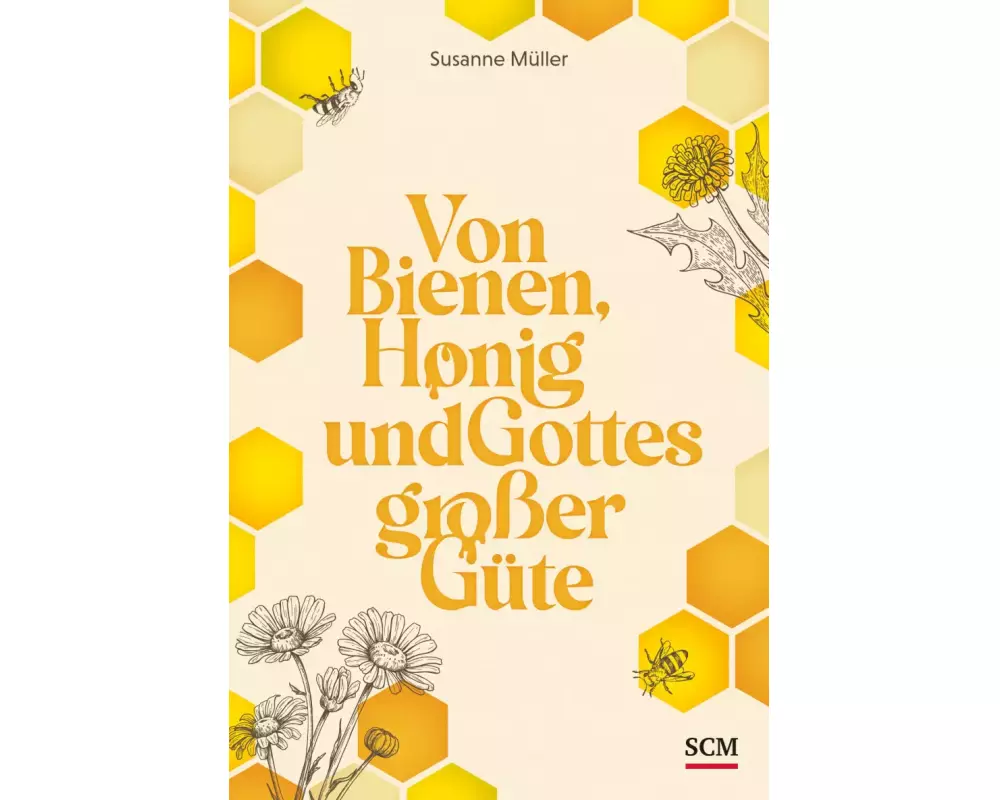 Von Bienen, Honig und Gottes großer Güte