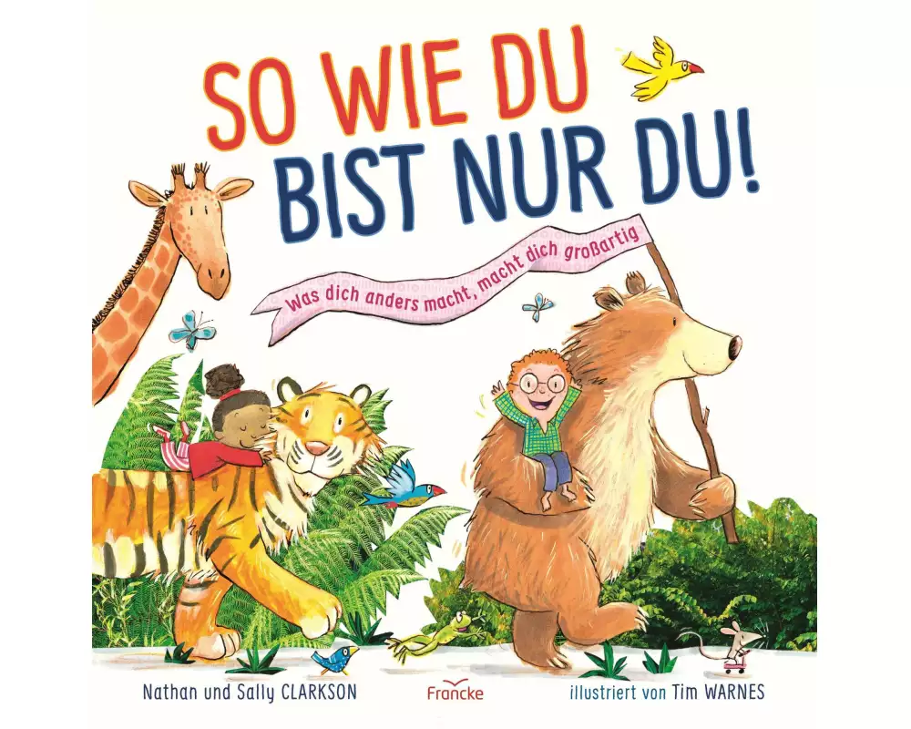 So wie du bist nur du!