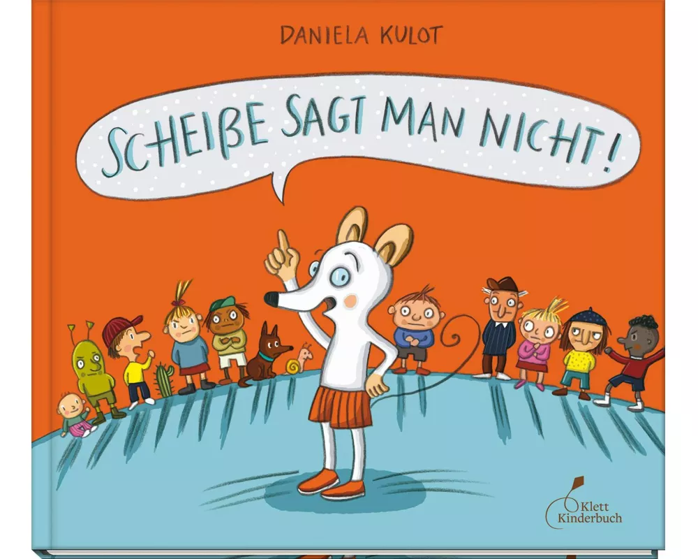 Scheiße sagt man nicht!