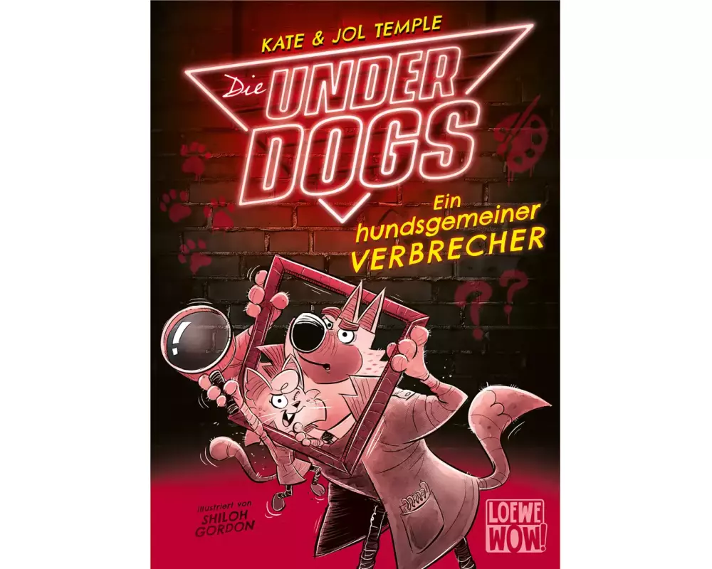 Die Underdogs (Band 2) - Ein hundsgemeiner Verbrecher