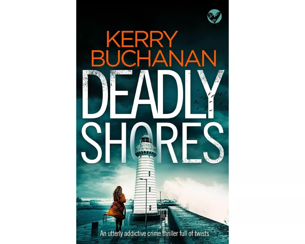 DEADLY SHORES an utterly gripping crime thriller full of twists