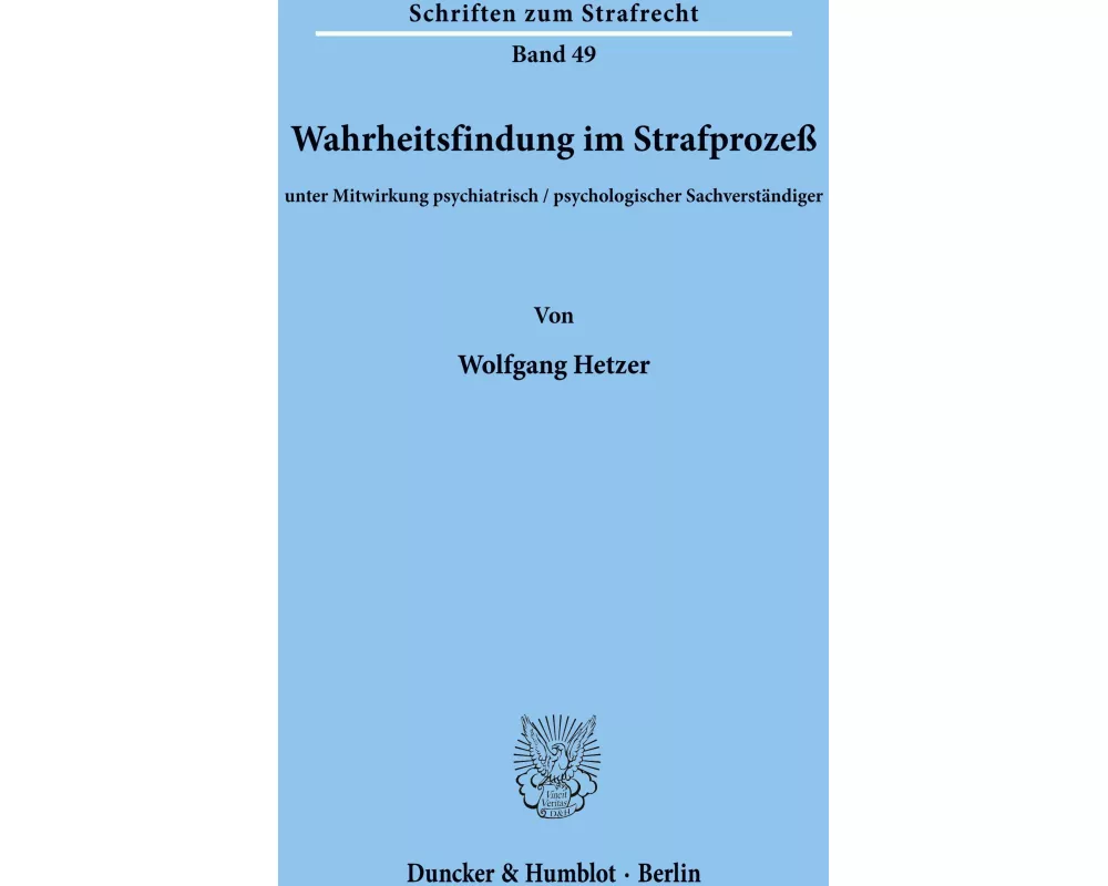 Wahrheitsfindung im Strafprozeß