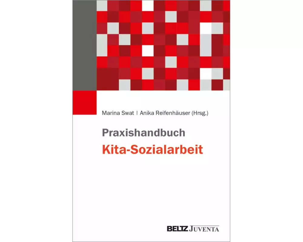Praxishandbuch Kita-Sozialarbeit