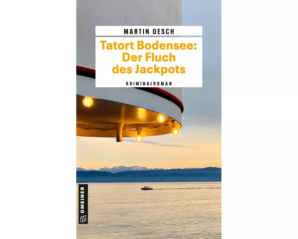 Tatort Bodensee: Der Fluch des Jackpots