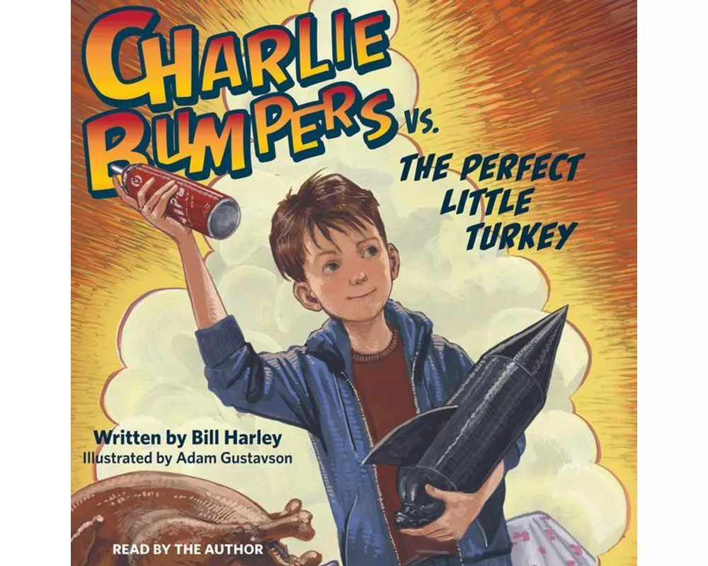 Charlie Bumpers vs. the Perfect Little Turkey