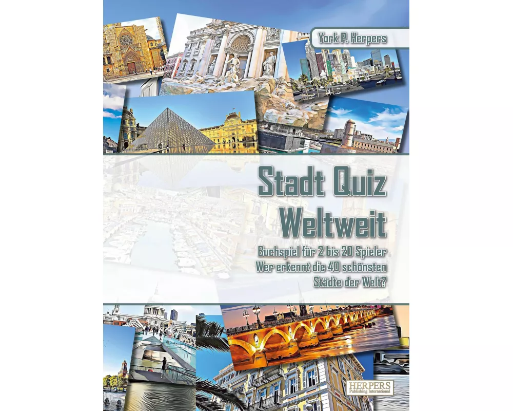 Stadt Quiz Weltweit | Buchspiel für 2 bis 20 Spieler | Wer erkennt die 40 schönsten Städte der Welt?