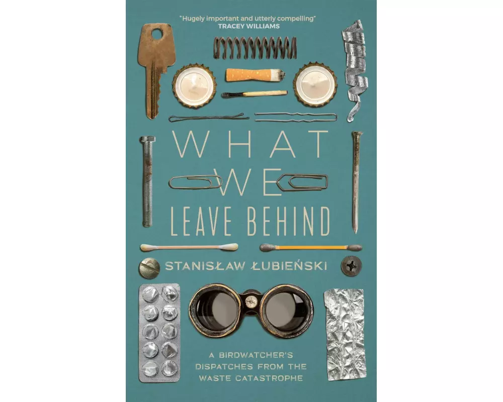 What We Leave Behind