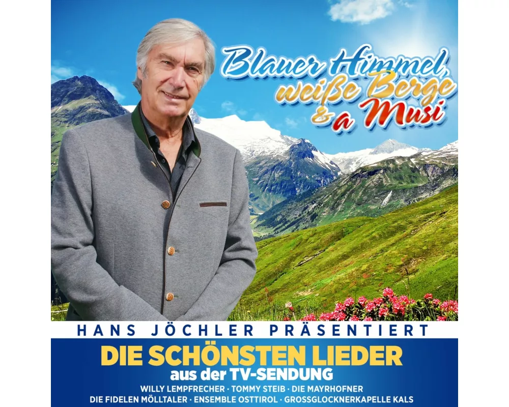 Blauer Himmel,weiáe Berge & a Musi-Die schönste