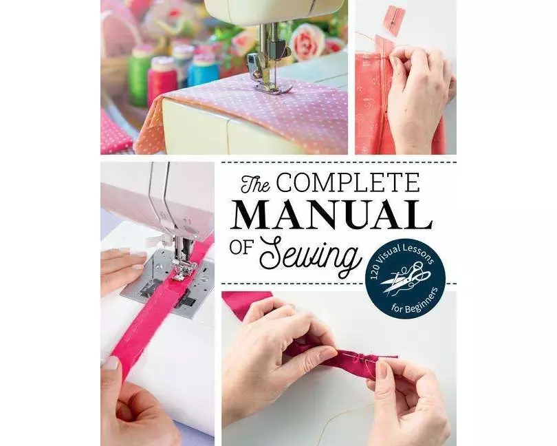 The Complete Manual of Sewing