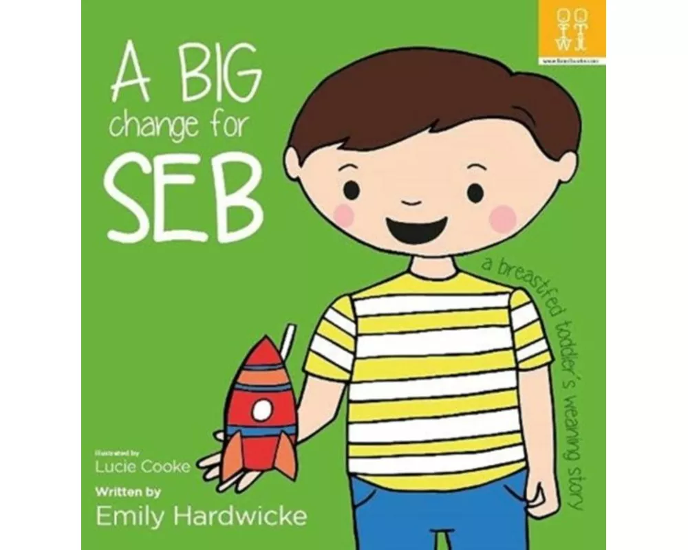 A big change for Seb: a breastfed toddler’s weaning story