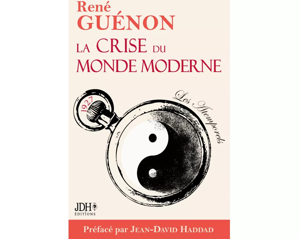 La crise du monde moderne de René Guénon