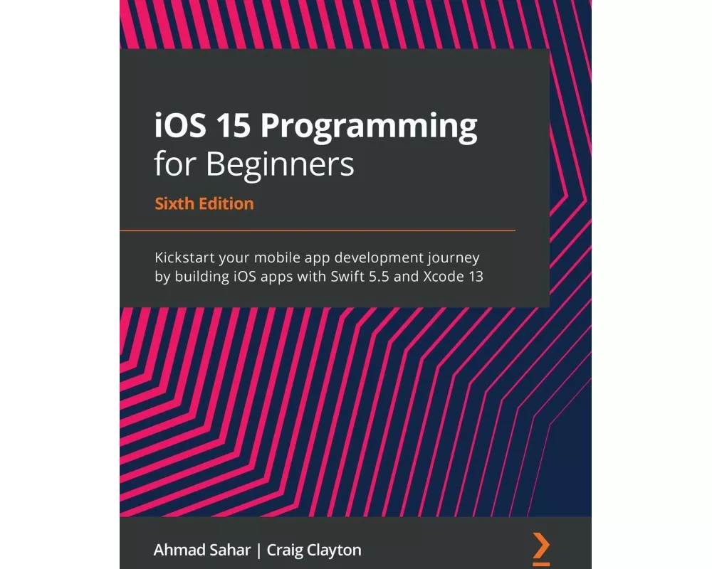 iOS 15 Programming for Beginners - Sixth Edition