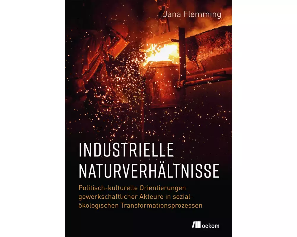 Industrielle Naturverhältnisse