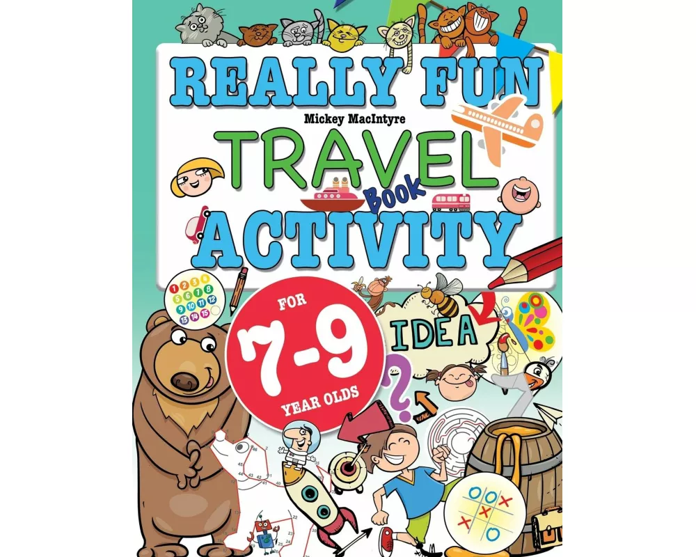 Really Fun Travel Activity Book For 7-9 Year Olds