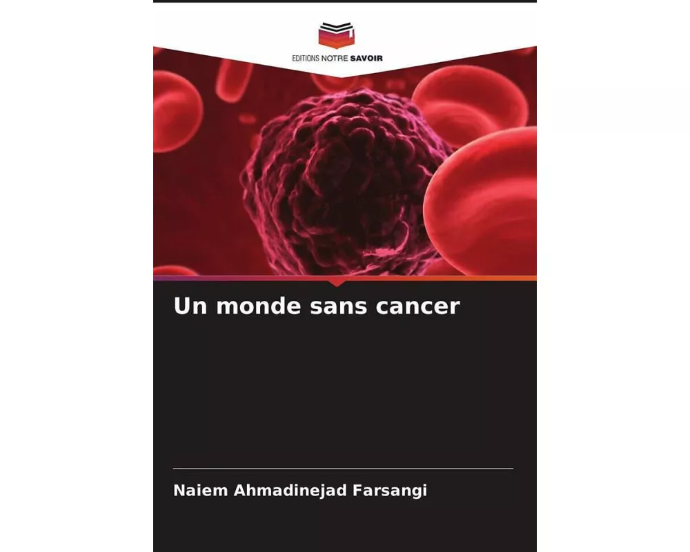 Un monde sans cancer