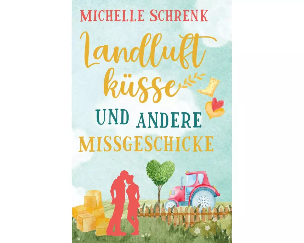 Landluftküsse und andere Missgeschicke
