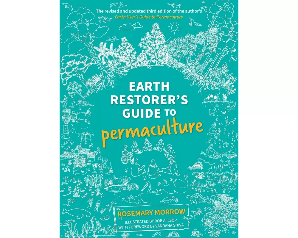 Earth Restorer's Guide to Permaculture