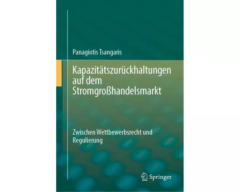 Kapazitätszurückhaltungen auf dem Stromgroßhandelsmarkt