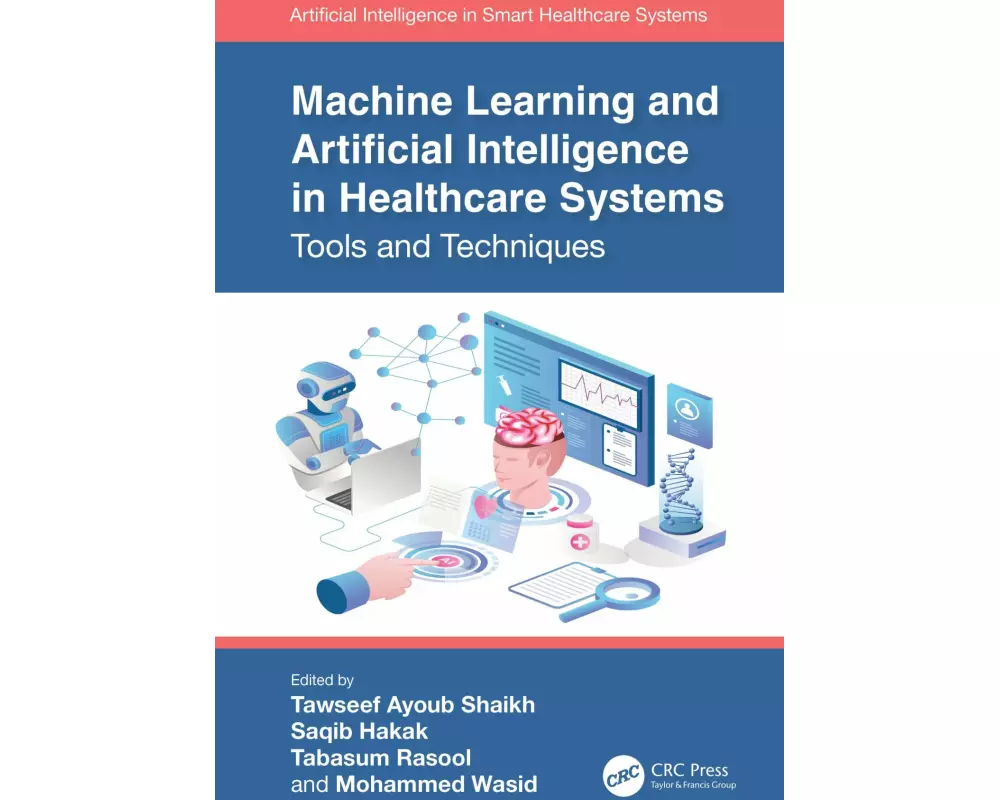 Machine Learning and Artificial Intelligence in Healthcare Systems