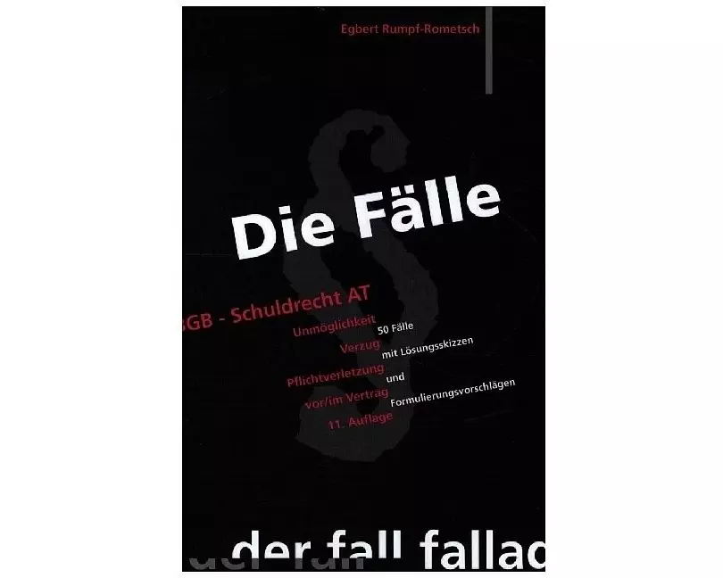 Die Fälle. BGB Schuldrecht AT