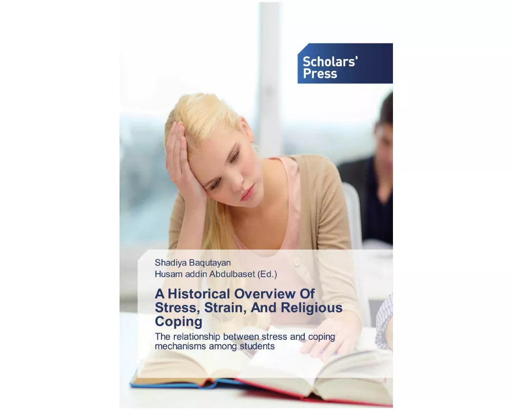 A Historical Overview Of Stress, Strain, And Religious Coping
