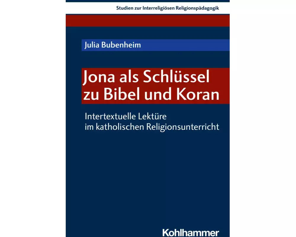 Jona als Schlüssel zu Bibel und Koran