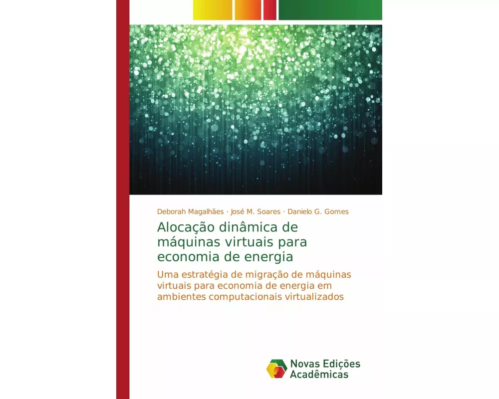Alocação dinâmica de máquinas virtuais para economia de energia