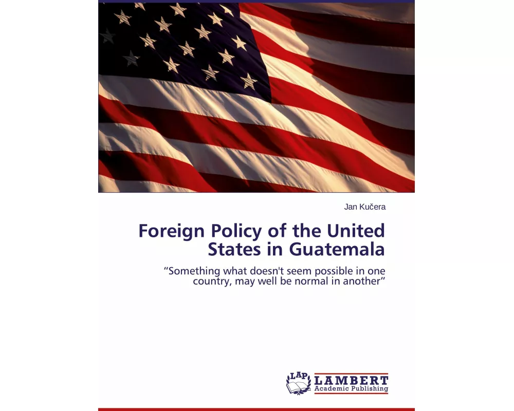 Foreign Policy of the United States in Guatemala