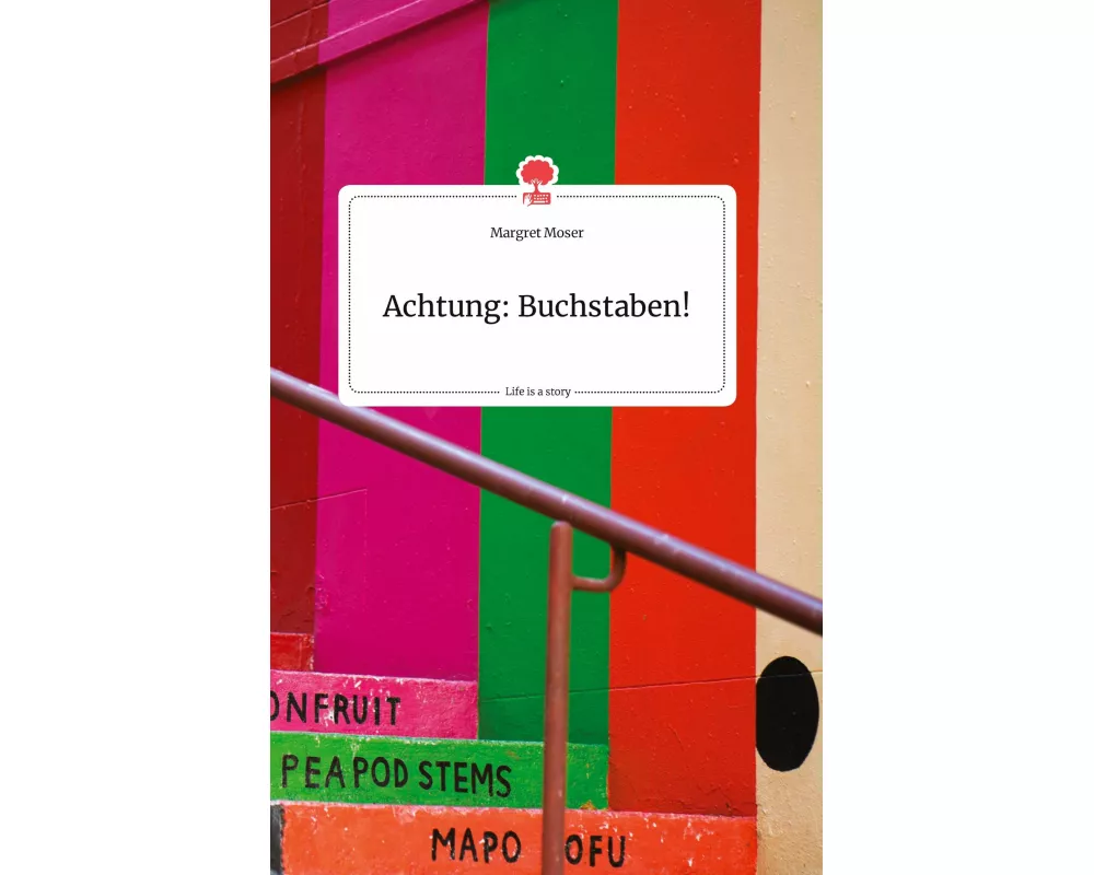 Achtung: Buchstaben! Life is a Story - story.one